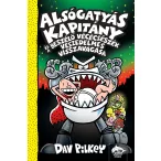   Alsógatyás Kapitány és a beszélő vécécsészék veszedelmes visszavágása