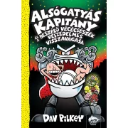   Alsógatyás Kapitány és a beszélő vécécsészék veszedelmes visszavágása