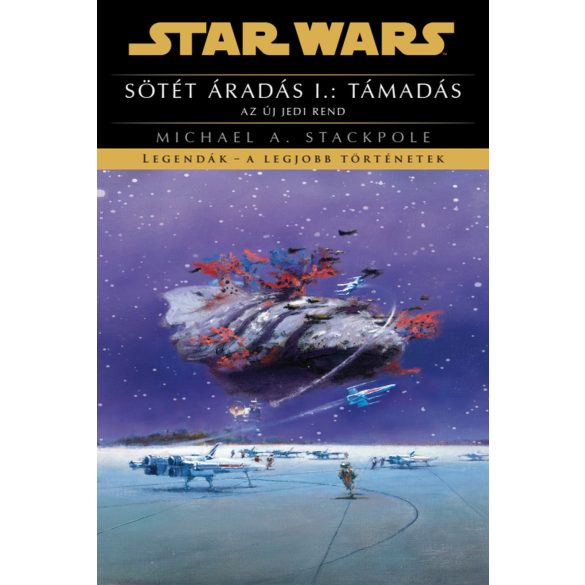 Star Wars: Sötét áradás 1.kötet - Támadás (regény)
