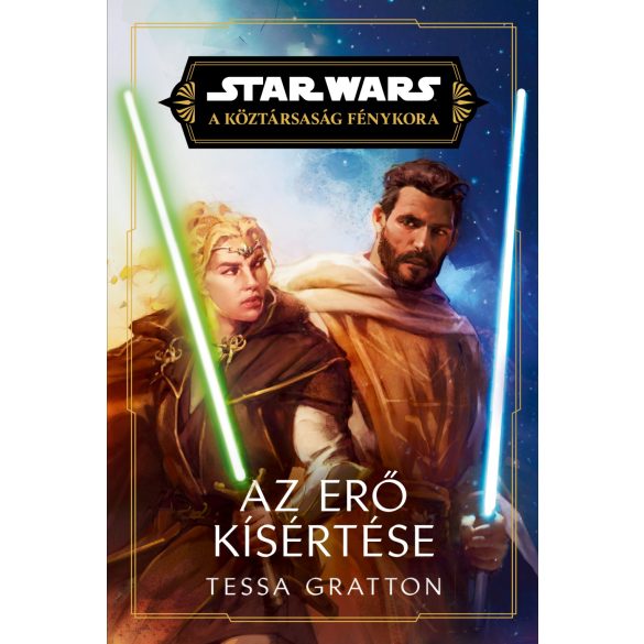 Star Wars: Az Erő kísértése - A Köztársaság Fénykora – A Jedik próbája-sorozat 2. rész (regény)