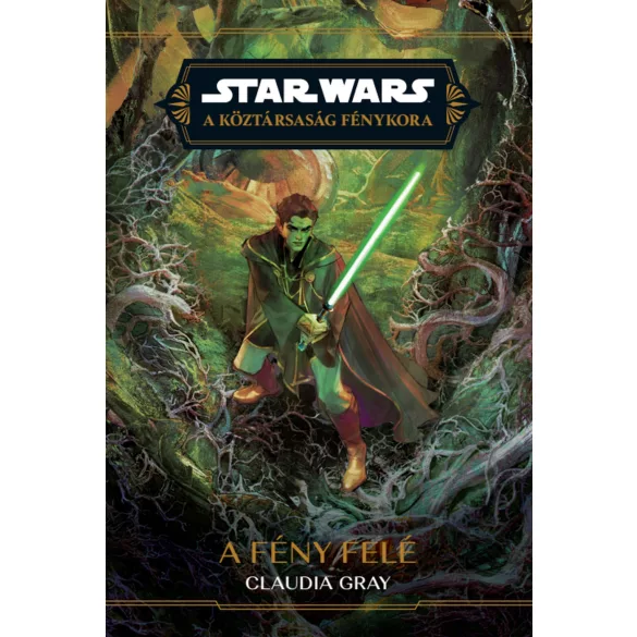 Star Wars: A fény felé (regény)