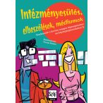 Intézményesülés, elbeszélések, médiumok