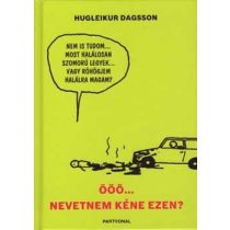 ÖÖÖ...Nevetnem kéne ezeken?