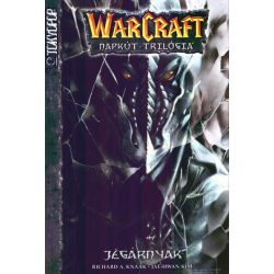Warcraft: Napkút trilógia 2.kötet - Jégárnyak