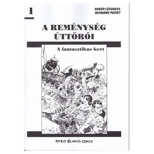 A reménység úttörői - A fantasztikus kert