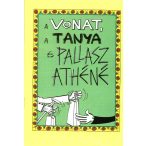 A vonat, a tanya és Pallasz Athéné