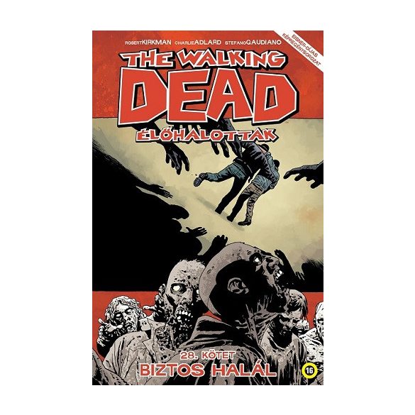 The Walking Dead 28. - Biztos halál