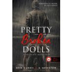 Pretty Broken Dolls - Tönkretett babácskák