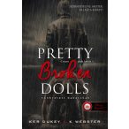 Pretty Broken Dolls - Tönkretett babácskák