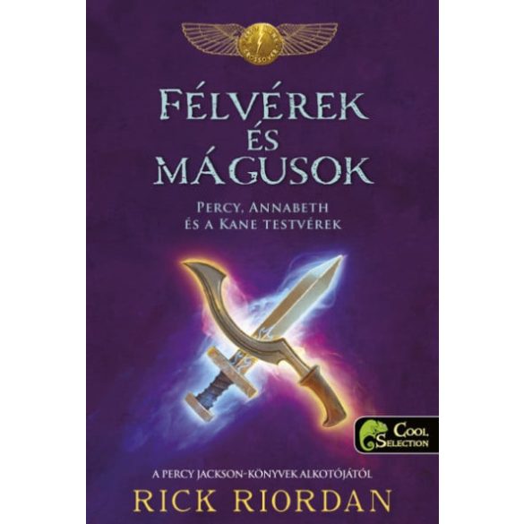 Félvérek és mágusok - Percy, Annabeth és a Kane-testvérek