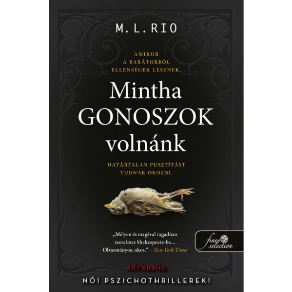 Mintha gonoszok volnánk