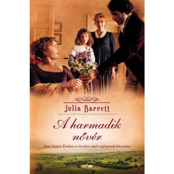 A harmadik nővér - Jane Austen Értelem és érzelem című regényének folytatása