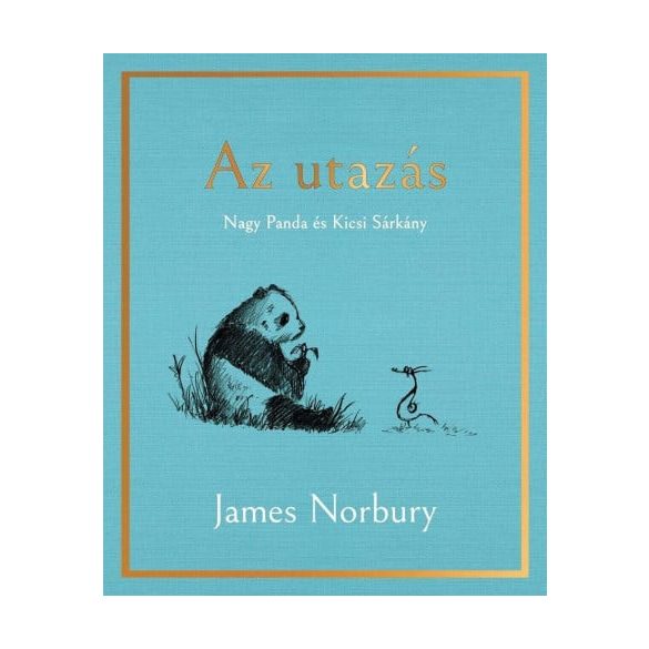 Az utazás - Nagy Panda és Kicsi Sárkány