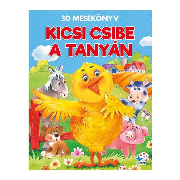 Kicsi csibe a tanyán - 3D mesekönyv