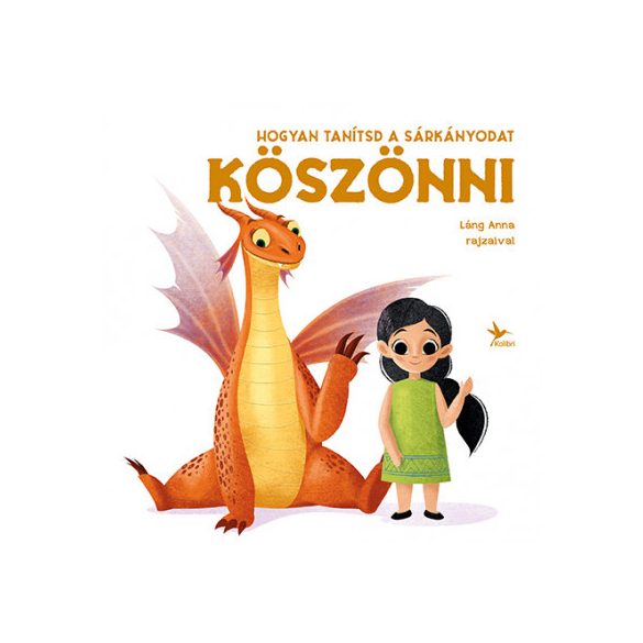 Hogyan tanítsd a sárkányodat köszönni