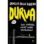 Durva - Igaz történetek, amiket inkább elhallgatnánk