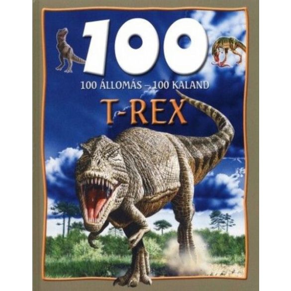 100 állomás-100 kaland - t-rex