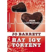 Hát így történt - Nem lávsztori!