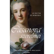   Casanova szerelmei - A nagy nőcsábász és a hölgyek, akiket szeretett