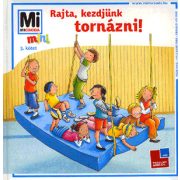 Rajta, kezdjünk tornázni!