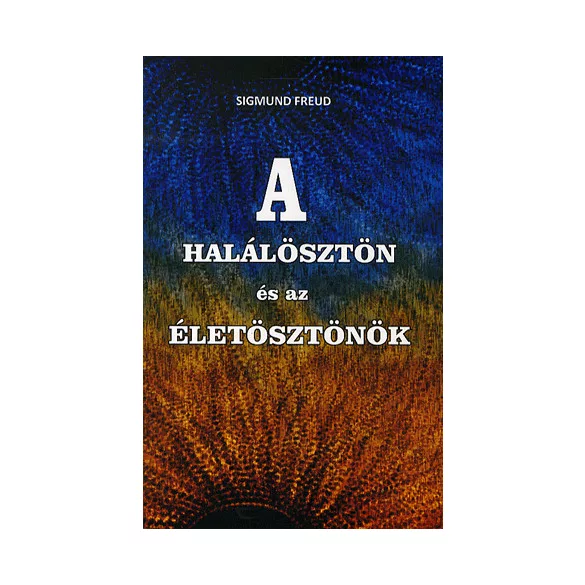 A halálösztön és az életösztönök