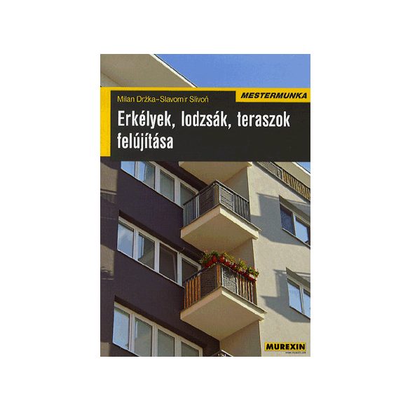 Erkélyek, lodzsák, teraszok felújítása
