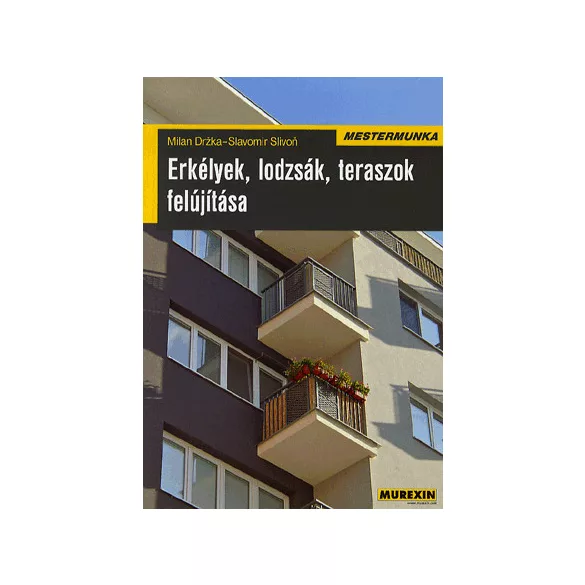 Erkélyek, lodzsák, teraszok felújítása