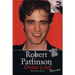 Robert Pattinson - Örökké a tiéd