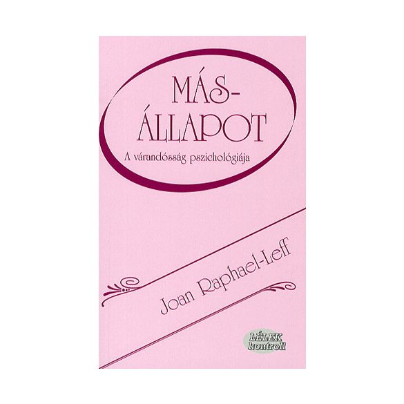 Másállapot - A várandósság pszichológiája
