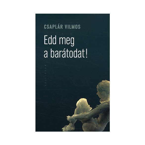 Edd meg a barátodat