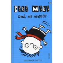 Látod mit műveltél Ciki Miki