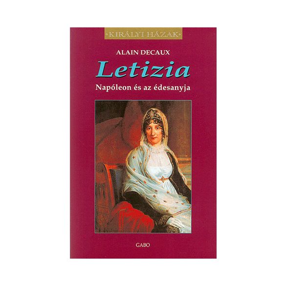 Letizia - Napóleon és az édesanyja