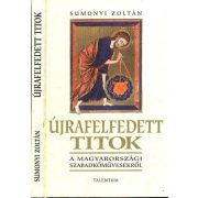   Újrafelfedett titkok - A magyarországi szabadkőművesekről