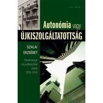 Autonómia vagy újkiszolgáltatottság