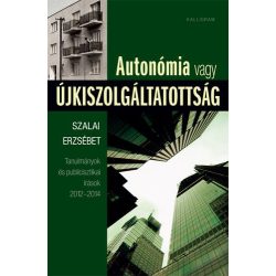 Autonómia vagy újkiszolgáltatottság