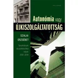 Autonómia vagy újkiszolgáltatottság