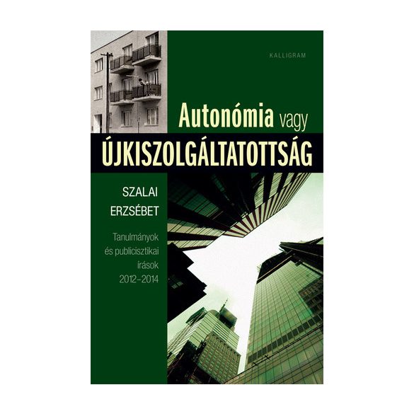 Autonómia vagy újkiszolgáltatottság