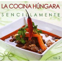 La Cocina Húngara Sencillamente