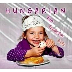 Hungarian fun foods for kids