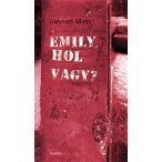 Emily, hol vagy?