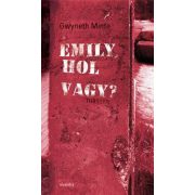 Emily, hol vagy?