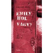 Emily, hol vagy?