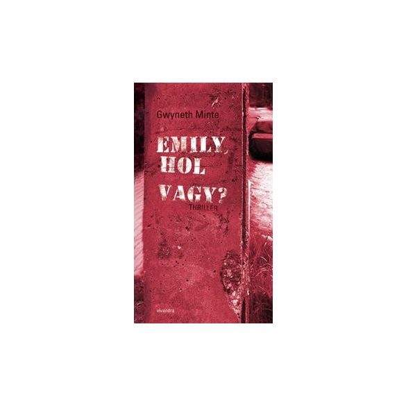 Emily, hol vagy?