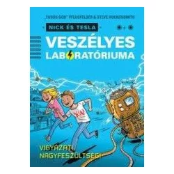Nick és Tesla veszélyes laboratóriuma