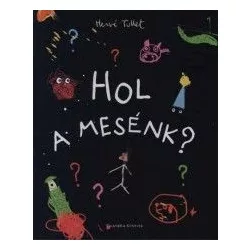 Hol a mesénk?