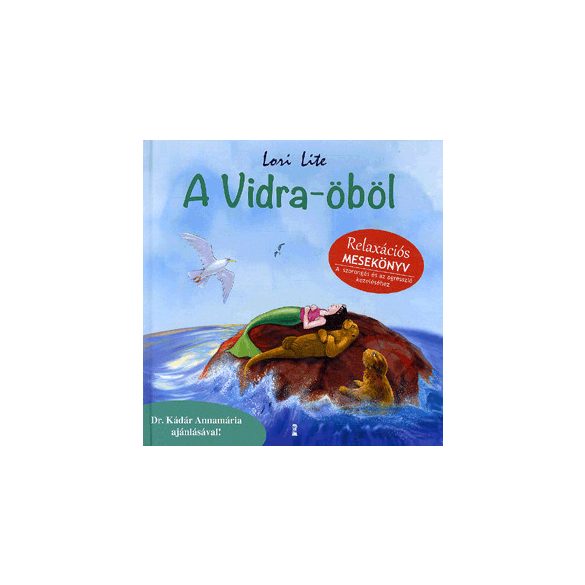 A Vidra-öböl - relaxációs mesekönyv