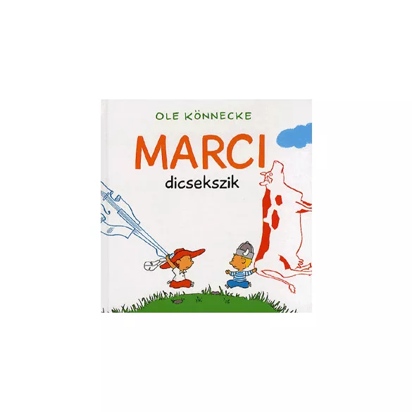 Marci dicsekszik