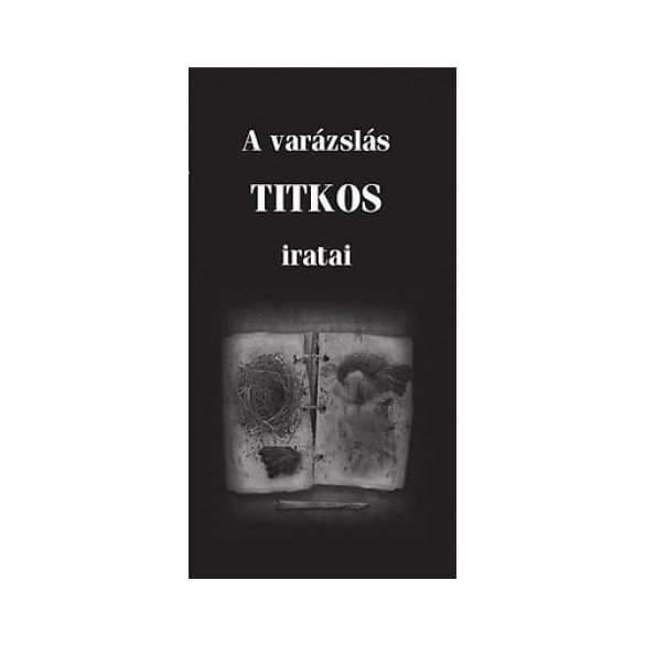 A varázslás titkos iratai