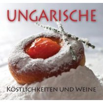 Ungarische Köstlichkeiten und weine