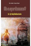 Mi a spiritizmus? - Az új kinyilatkoztatás